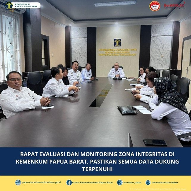 Kemenkum Papua Barat Evaluasi Zona Integritas, Pastikan Pemenuhan Data Dukung